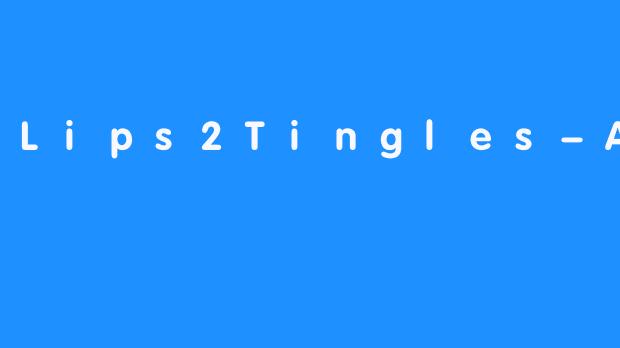 Lips2Tingles-ASMR：声音的魔法，唤醒沉睡的感官